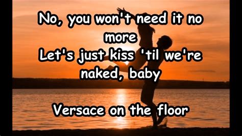 ballad versace on the floor|versace on the floor lyrics.